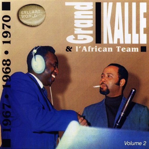 1967 / 1968 / 1970, Vol. 2 Grand Kallé, L'African Team