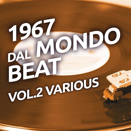 1967 Dal mondo beat, Vol. 2 Various Artists