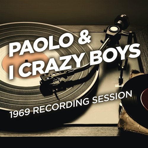 1969 Recording Session Paolo & I Crazy Boys