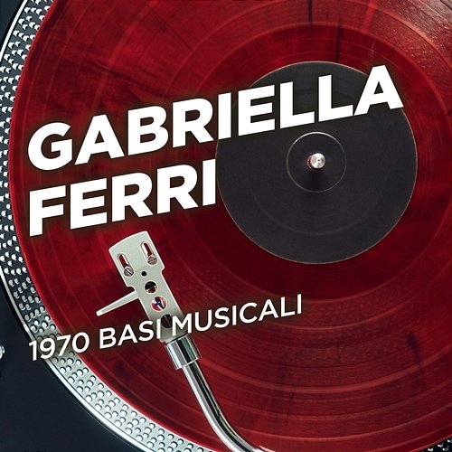 1970 basi musicali Gabriella Ferri