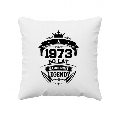 1973 Narodziny legendy 50 lat - poduszka z nadrukiem Koszulkowy