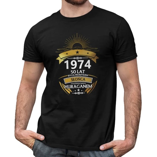 1974 - 50 lat bycia promykiem słońca połączonym z małym huraganem - męska koszulka na prezent Koszulkowy