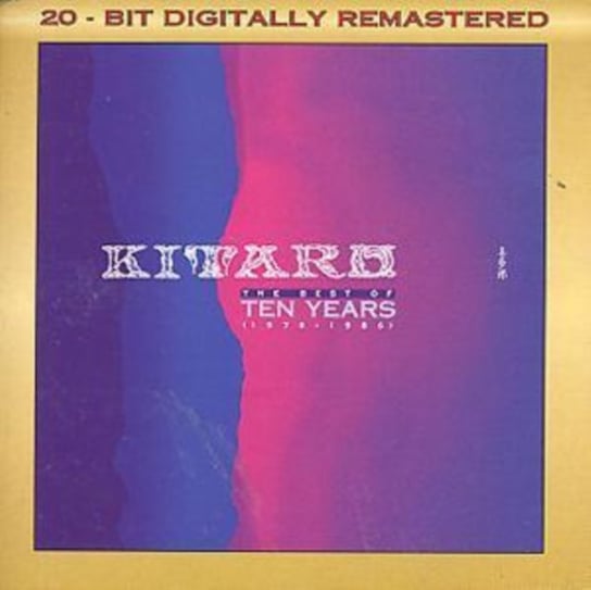 1976-1986: The Best Of 10 Years Kitaro