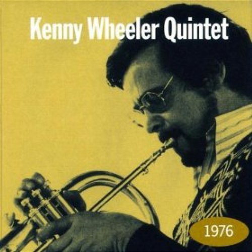 1976 Kenny Wheeler Quintet