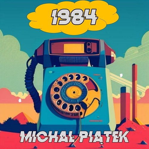 1984 Michał Piątek