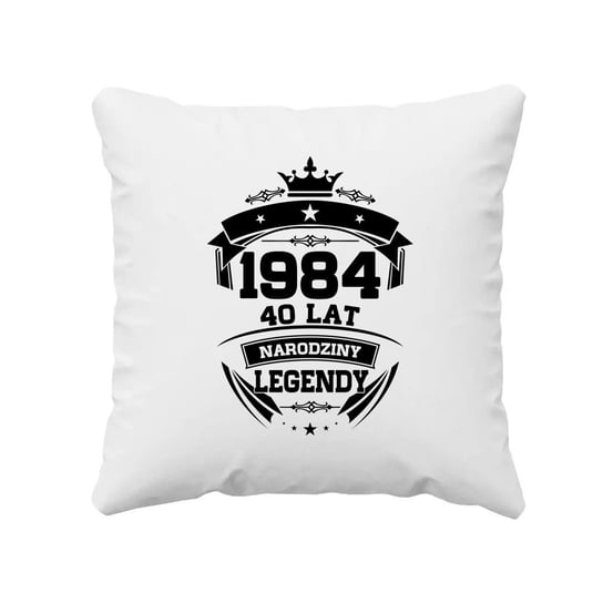 1984 Narodziny legendy 40 lat - poduszka na prezent Koszulkowy