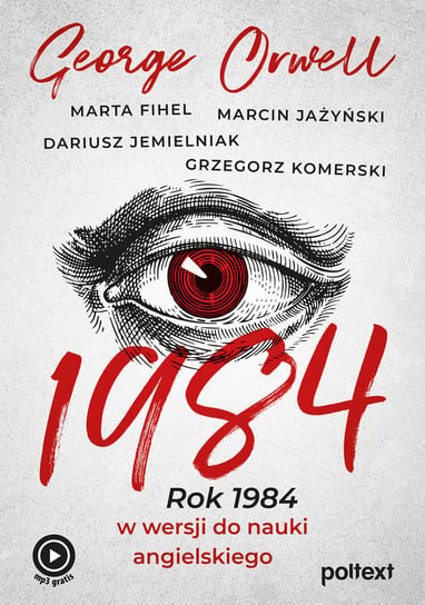 1984. Rok 1984 w wersji do nauki angielskiego Orwell George, Fihel Marta, Jażyński Marcin