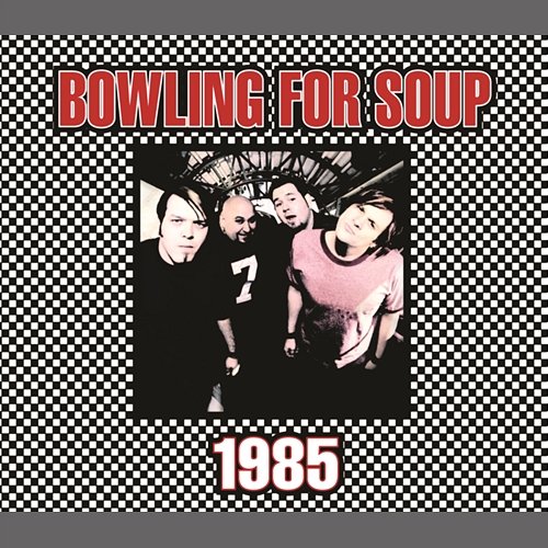 1985 Bowling For Soup