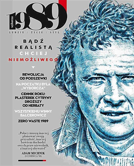 1989. Gazeta Wyborcza. Wydanie specjalne 3/2019 Opracowanie zbiorowe