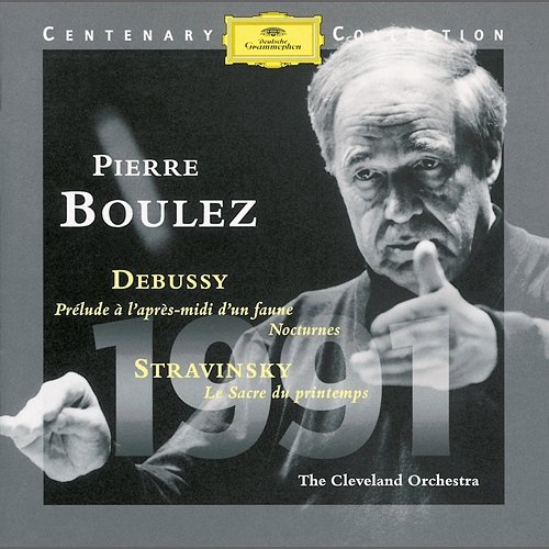 1991 - Pierre Boulez The Cleveland Orchestra, Pierre Boulez