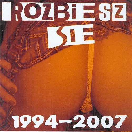 1994-2007 Rozbiesz Się
