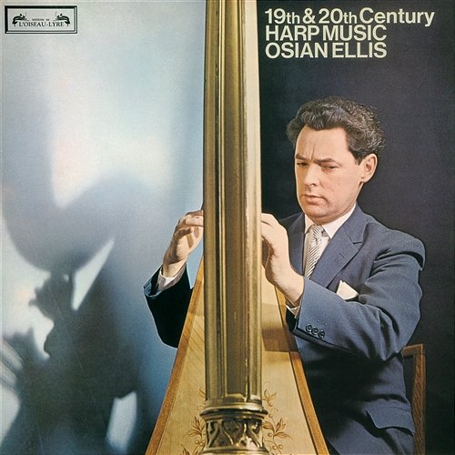 19th and 20th-Century Harp Music Osian Ellis