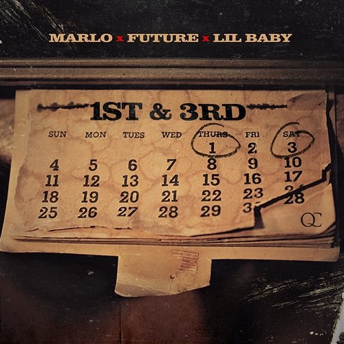 1st N 3rd Marlo feat. Lil Baby, Future
