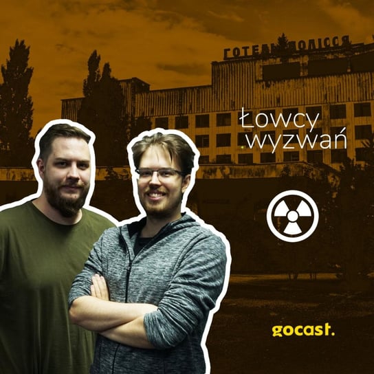 2 02 - Filmy z Czarnobyla - Łowcy wyzwań - podcast Ptaszyński Paweł