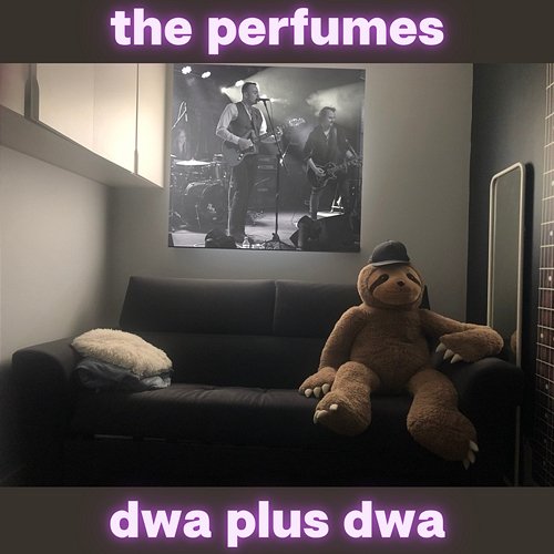 2+2 Zbyszek Adamek, The Perfumes
