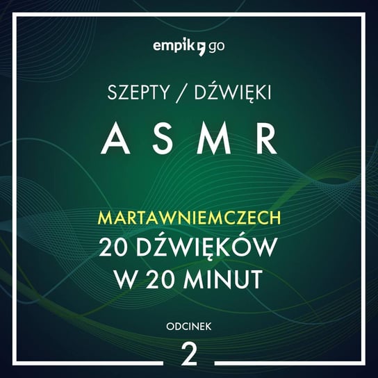 #2 20 dźwięków w 20 minut - MartawNiemczech - ASMR - audiobook MartawNiemczech