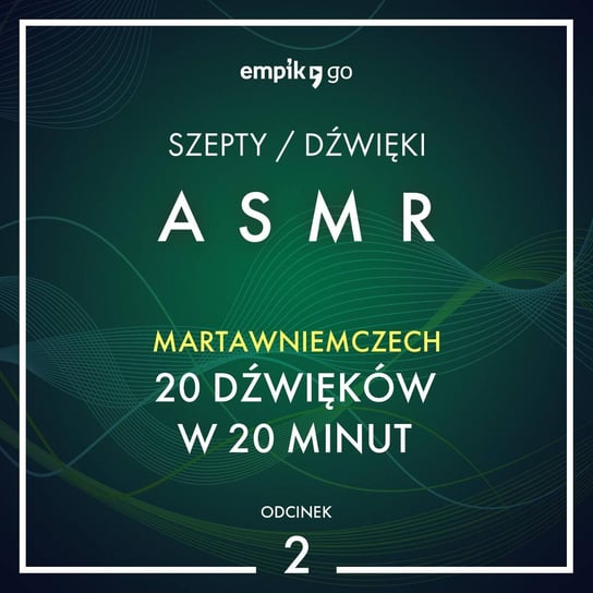 #2 20 dźwięków w 20 minut - MartawNiemczech - ASMR Marta Wniemczech
