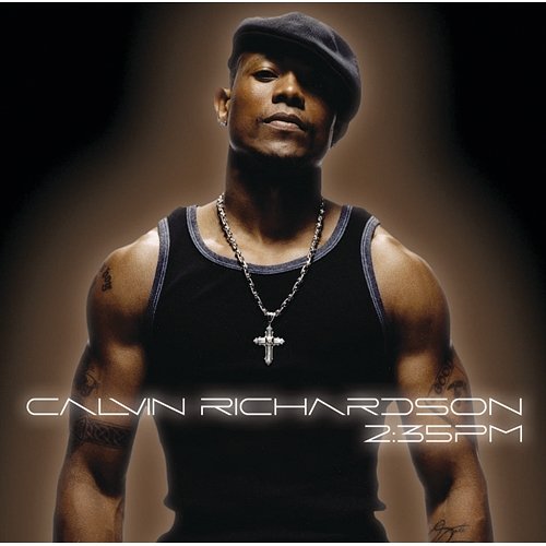 2:35 PM Calvin Richardson
