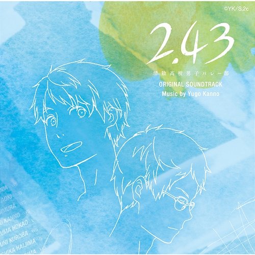 2.43 Seiin high school Men's volleyball club Original Soundtrack Yugo Kanno