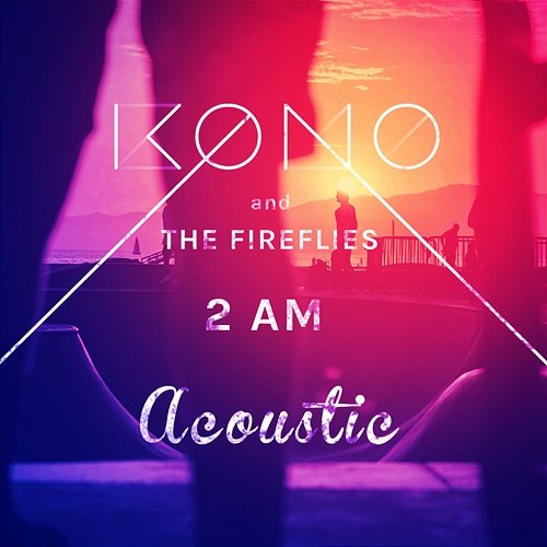 2 AM KONO, The Fireflies