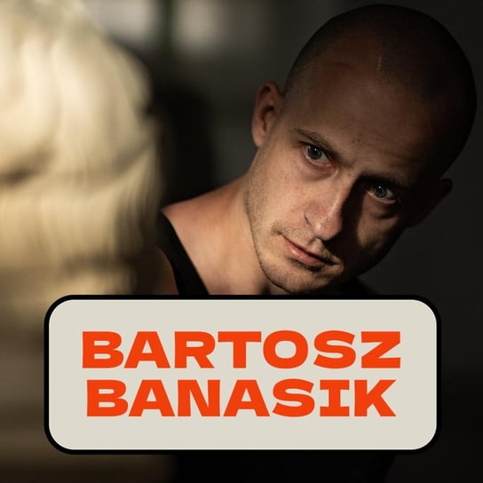 #2 Bartosz Banasik. Kto jest na jego autoportrecie? Michalski Leonard