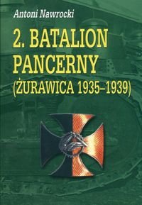 2 Batalion Pancerny Żurawica 1935-1939 Nawrocki Antoni