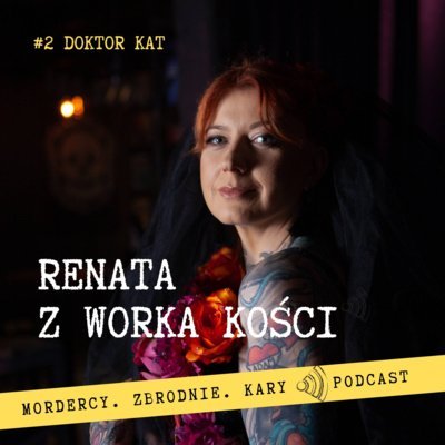 #2 Doktor Kat - Renata z Worka Kości - podcast Renata Kuryłowicz