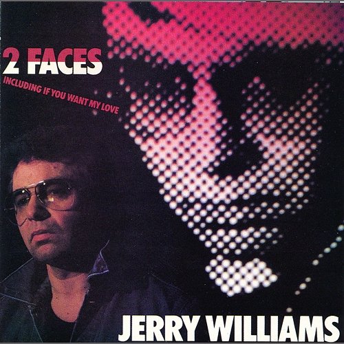 2 Faces Jerry Williams