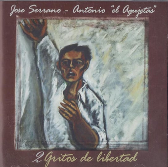 2 Gritos De Libertad Serrano Jose