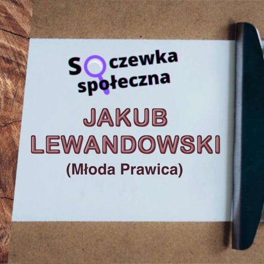 #2 HiT czy SHiT I Soczewka Społeczna - Jakub Lewandowski - Okiem Młodzieży - podcast Opracowanie zbiorowe