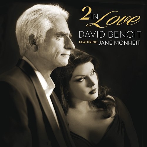 2 In Love David Benoit feat. Jane Monheit