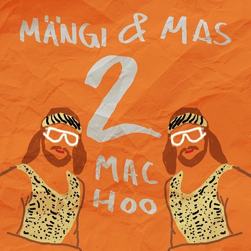 2 machoo Mängi feat. MAS