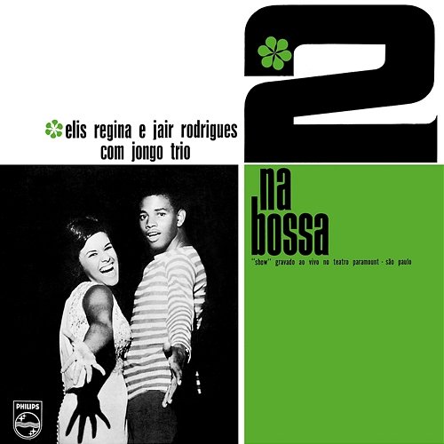 2 Na Bossa Elis Regina, Jair Rodrigues, Jongo Trio