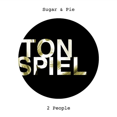 2 People Sugar & Pie