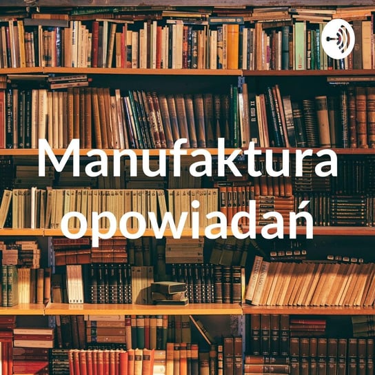 #2 Prawdziwy skarb - część 1 - Manufaktura opowiadań - podcast Hajduk Paweł