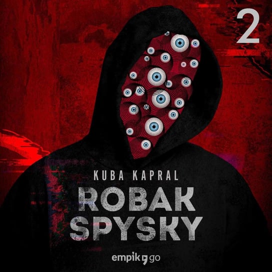 #2 Robak Spysky – oryginalny serial audio Kuba Kapral