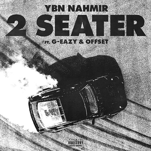 2 Seater YBN Nahmir feat. G-Eazy, Offset