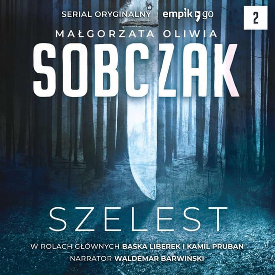 #2 Szelest - Serial Oryginalny - audiobook Sobczak Małgorzata Oliwia