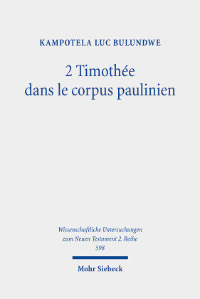 2 Timothée dans le corpus paulinien Mohr Siebeck