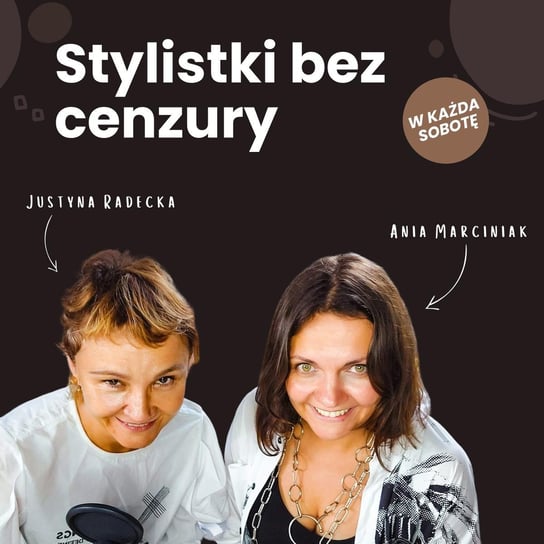 #2 Z dupy do dupy - Stylistki bez cenzury. Ania i Justyna o modzie i życiu - podcast Stylistki bezCenzury