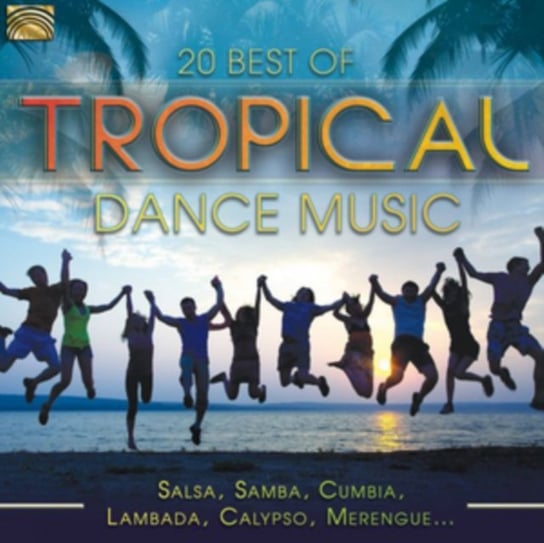 20 Best Of Tropical Dance Music Various Artists