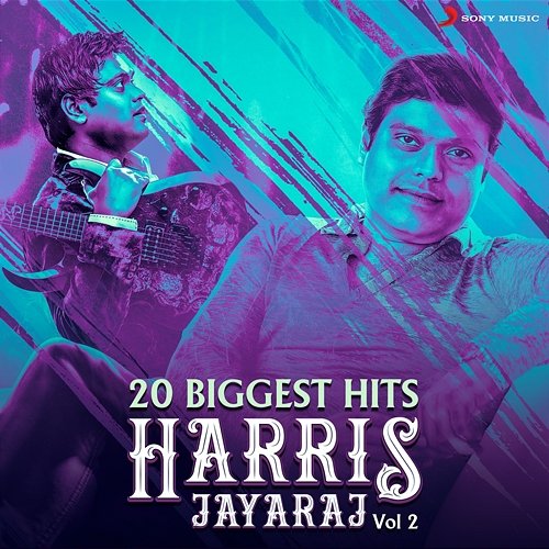 20 Biggest Hits : Harris Jayaraj, Vol. 2 Harris Jayaraj