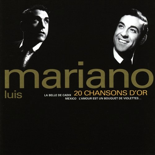 20 chansons d'or Luis Mariano