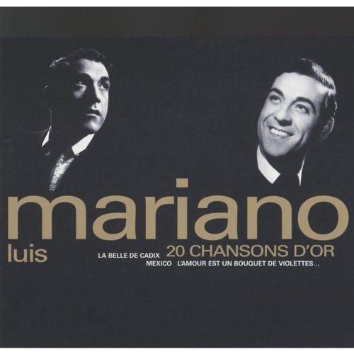 20 Chansons d'or Mariano Luis