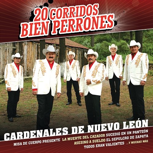 20 Corridos Bien Perrones Cardenales De Nuevo León