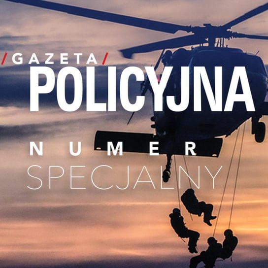 #20 Gazeta Policyjna – 90 Lat lotnictwa Policji Opracowanie zbiorowe