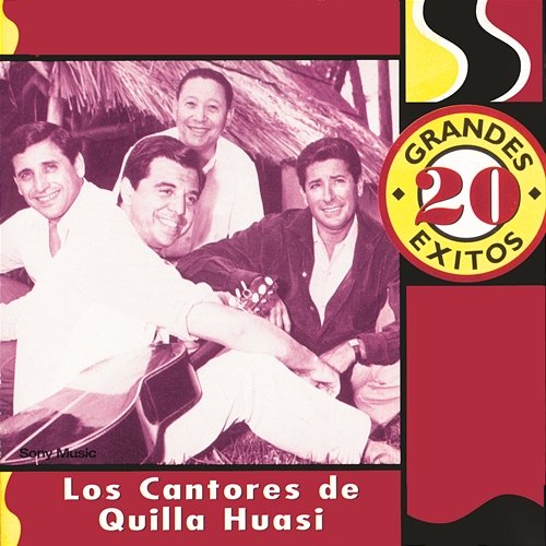 20 Grandes Exitos Los Cantores De Quilla Huasi