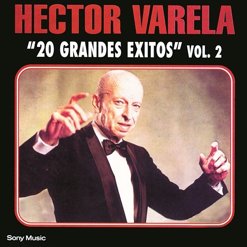 20 Grandes Exitos Vol. 2 Héctor Varela y su Orquesta Típica