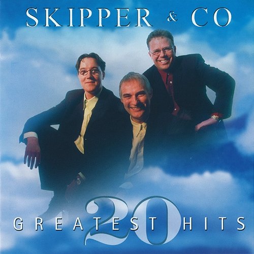 20 Greatest Hits Skipper & Co