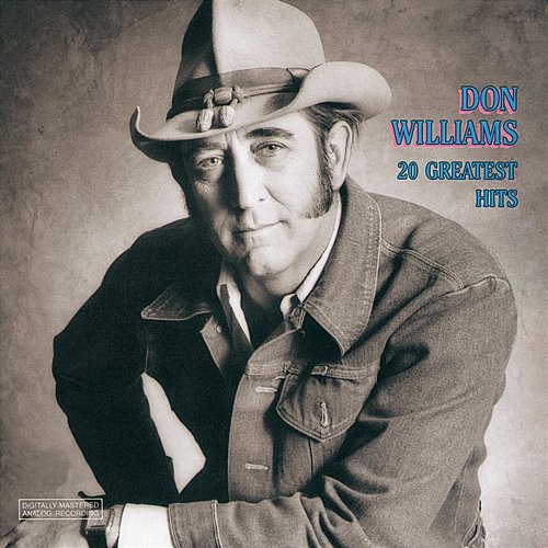 20 Greatest Hits Don Williams
